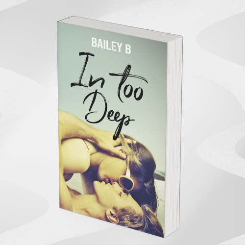 In Too Deep by Bailey Black, a fake dating romantic comedy featuring Noah and Harper with slow-burn second-chance romance tension.