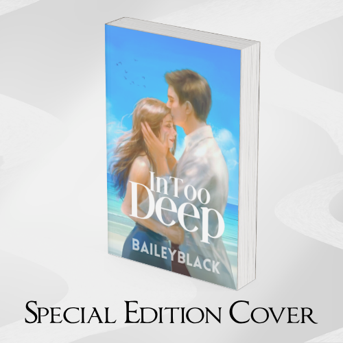 Special edition eBook cover of In Too Deep by Bailey Black, a swoony romcom with fake dating, second chances, and grumpy x sunshine chemistry.